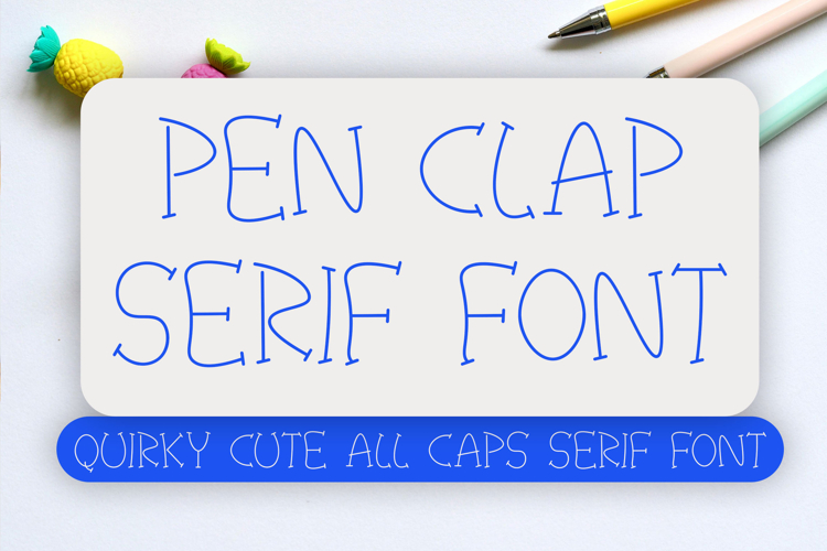 Pen Clap Serif - Quirky Cute All Caps Font