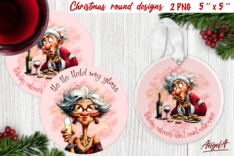 Christmas round coaster sublimation Humor adult Old lady PNG