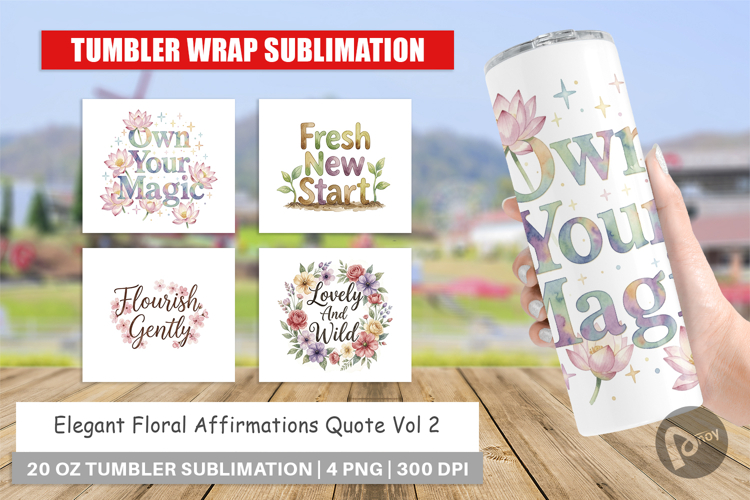 Elegant Floral Quote Tumbler