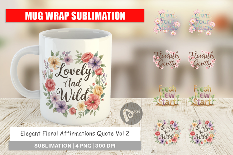 Elegant Floral Quote Mug Wrap