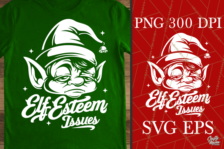 Elf Esteem Issues Funny Elf Pun Sarcastic Holiday SVG PNG