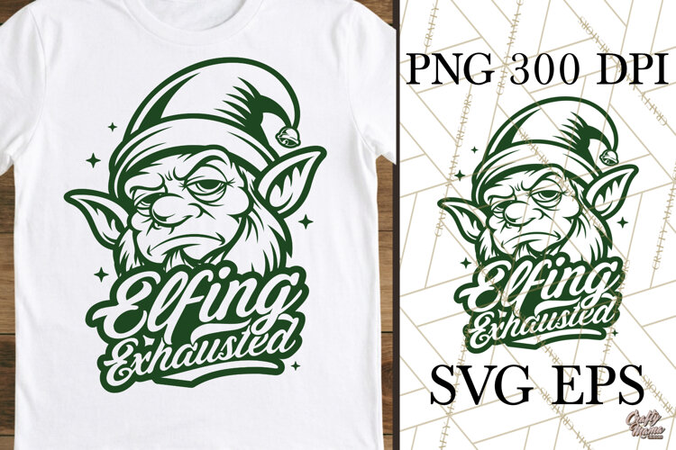 Elfing Exhausted Elf Christmas SVG PNG example image 1