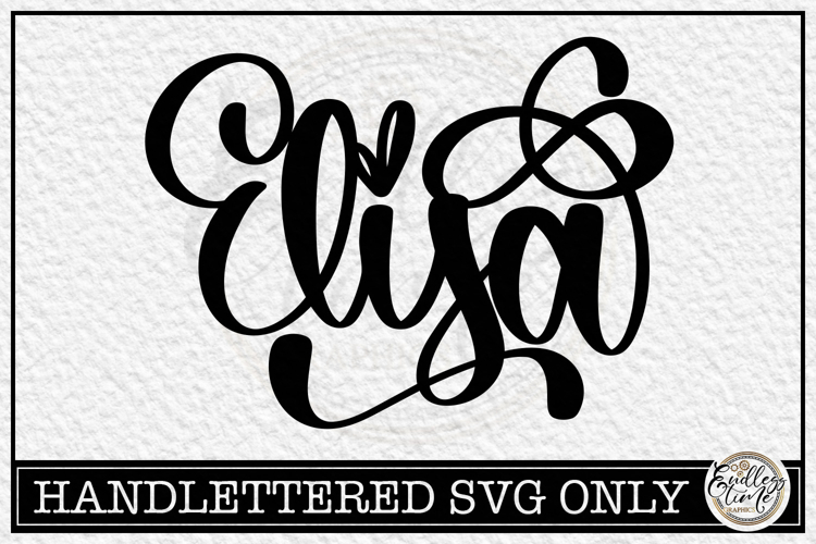 Elisa - Handlettered Name SVG Cut file