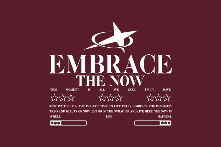 Embrace the Now Urban Typography T-shirt Design