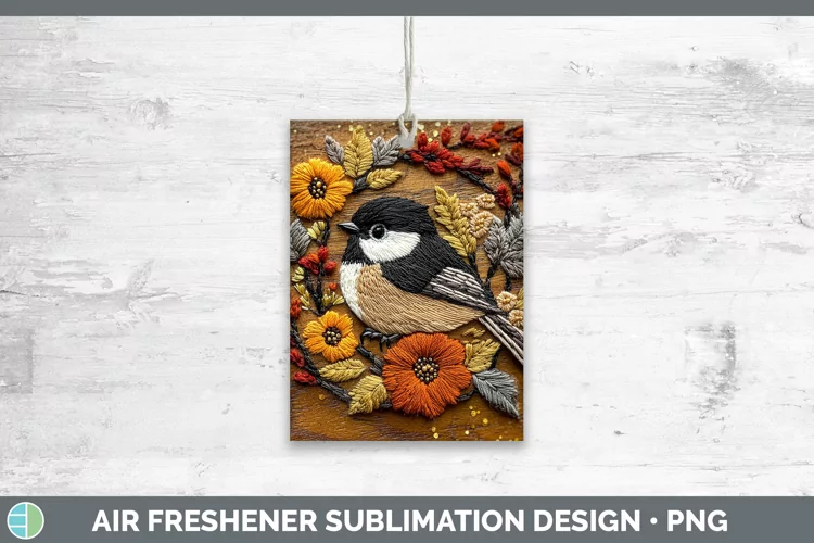 Embroidered Chickadee Air Freshener Sublimation Car Freshene