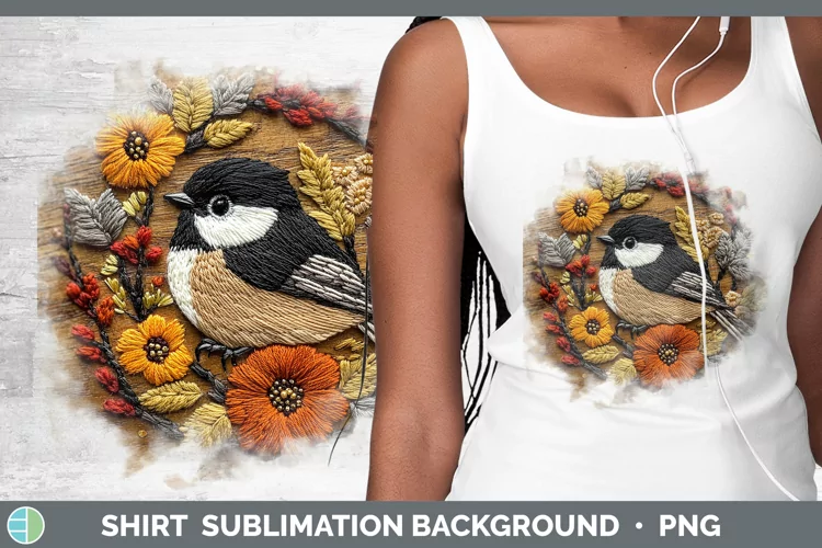 Embroidered Chickadee Shirt Sublimation Sublimation Backgrou