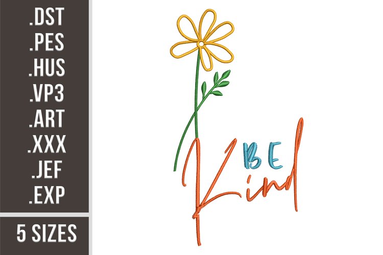 Be Kind | Floral Machine Embroidery example image 1