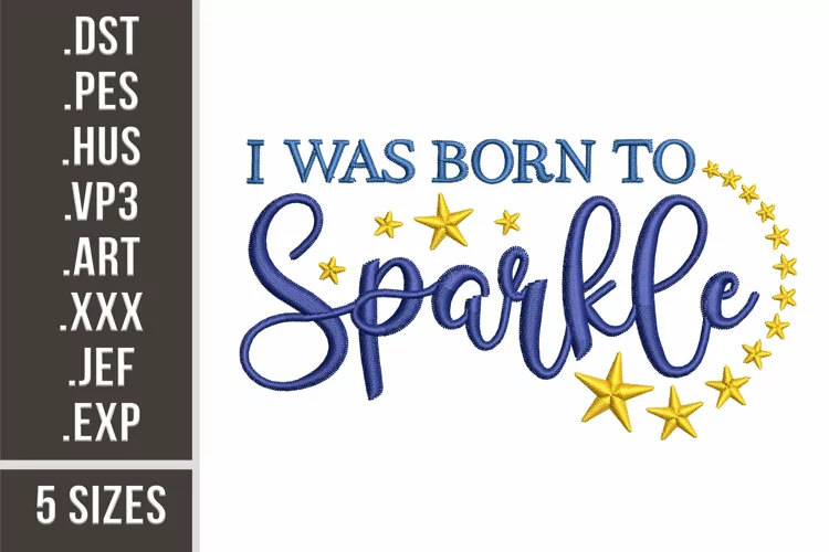 I Was Born To Sparkle | Stars Embroidery