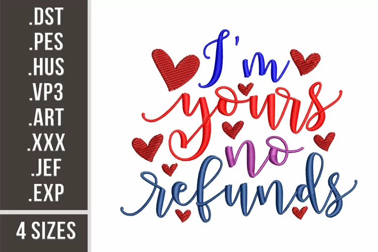 I'm Yours, No Refunds | Love Embroidery Design