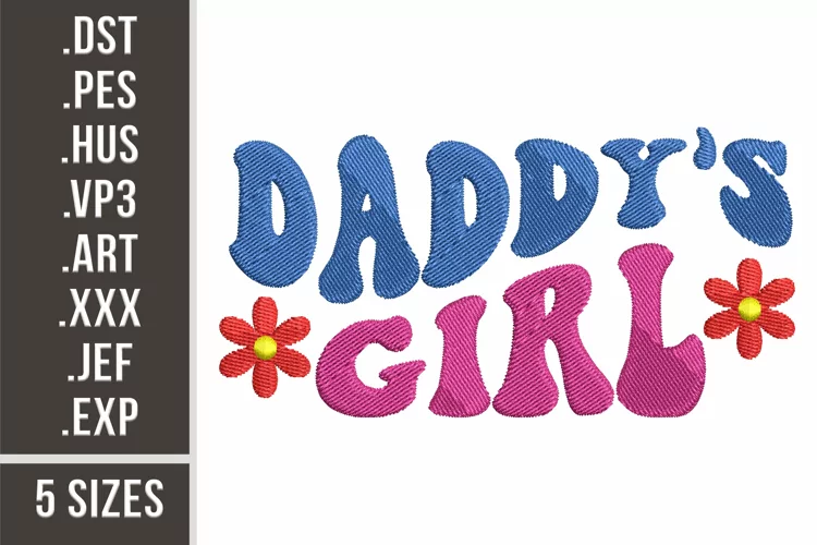 Daddy's Girl |Family Embroidery