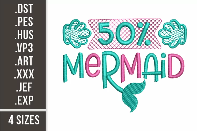 50 Percent Mermaid | Embroidery Design