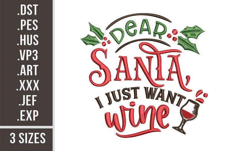 Dear Santa, I Just Want Wine | Christmas Embroidery Design example image 1