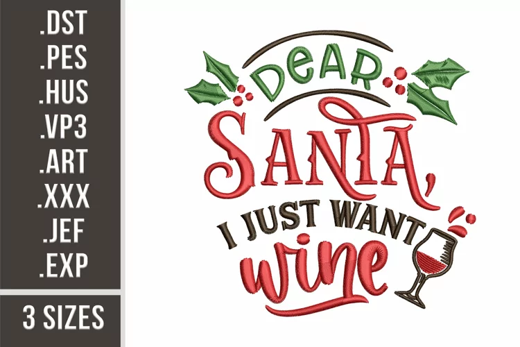 Dear Santa, I Just Want Wine | Christmas Embroidery Design
