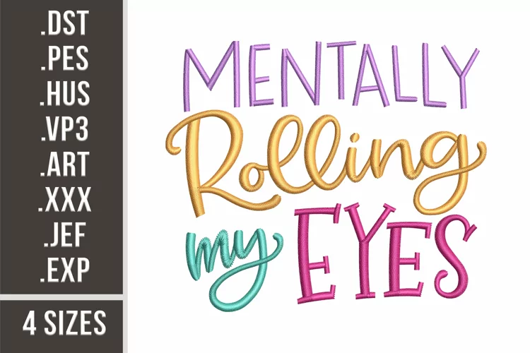 Mentally Rolling My Eyes | Sarcastic Embroidery Design