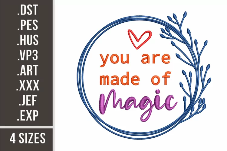 You Are Made of Magic Wreath| Embroidery Design