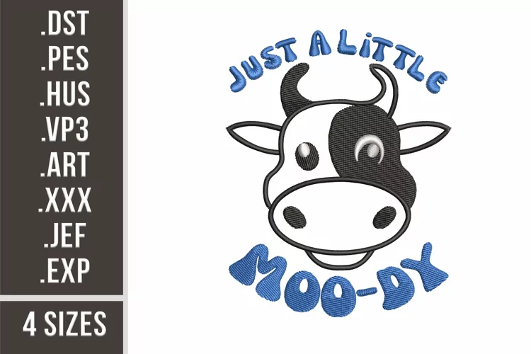 Just A Little Moo-dy | Funny Cow Embroidery Design