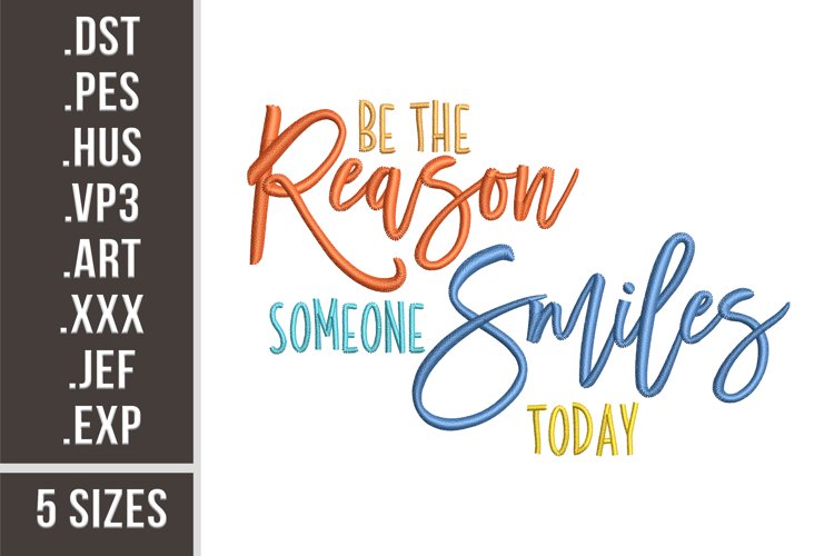 Be The Reason Someone Smiles Today| Inspirational Embroidery example image 1