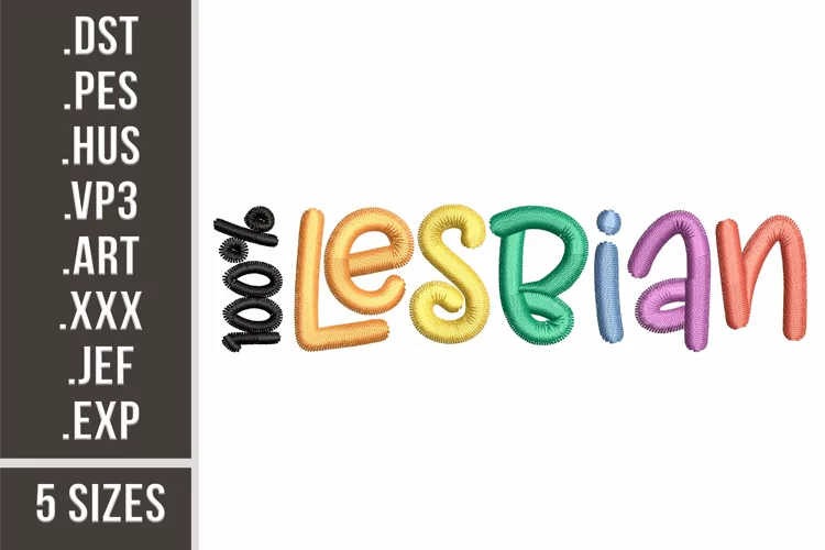 100 Percents Lesbian | Embroidery Design
