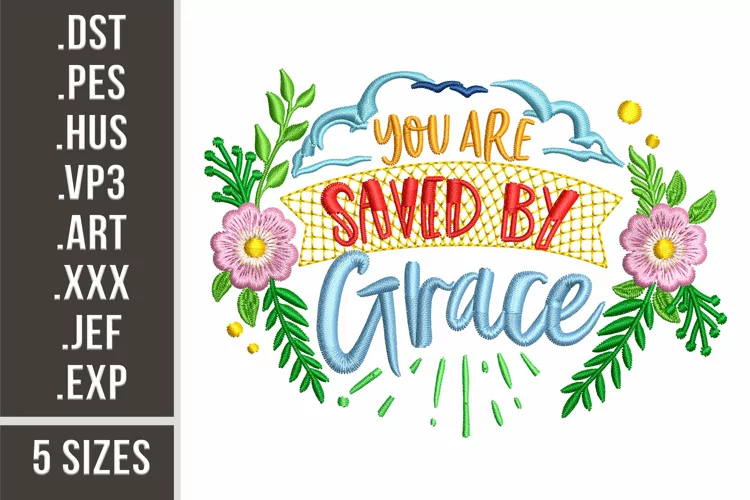 You're Saved By Grace| Religious Embroidery Design