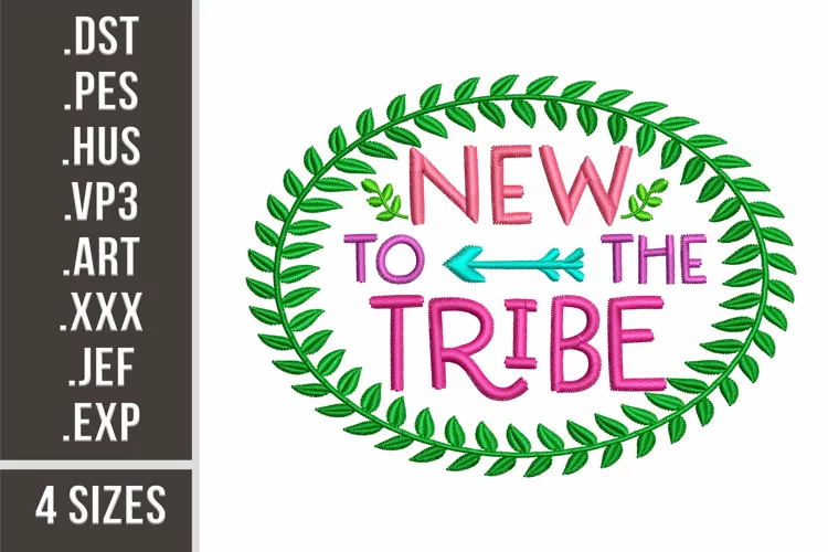 New To Tribe | Embroidery Design