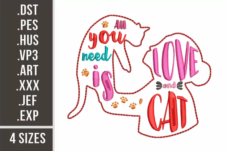 All You Need Is Love and Cat | Embroidery Design