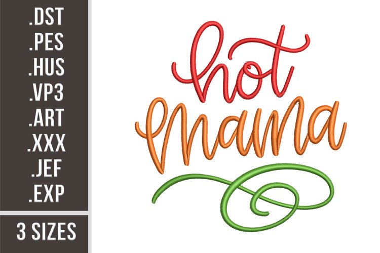 Hot Mama | Mom Life Embroidery Design example image 1