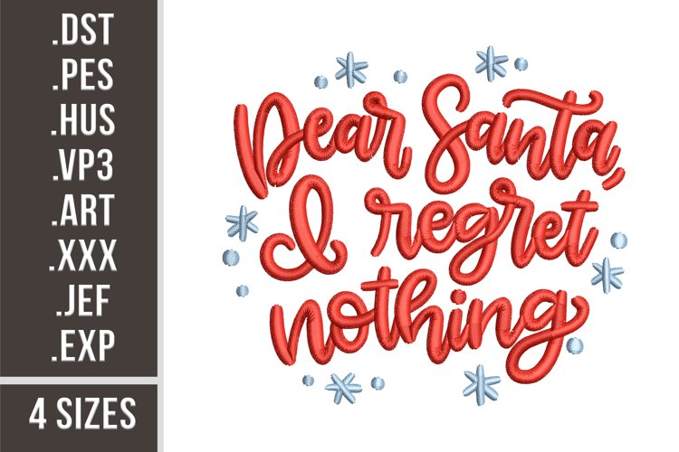 Dear Santa, I regret nothing | Christmas Embroidery Design example image 1
