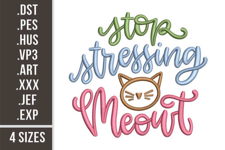 Stop Stressing Meowt | Funny Cats Embroidery example image 1