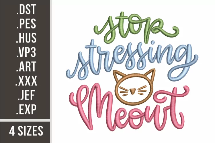 Stop Stressing Meowt | Funny Cats Embroidery
