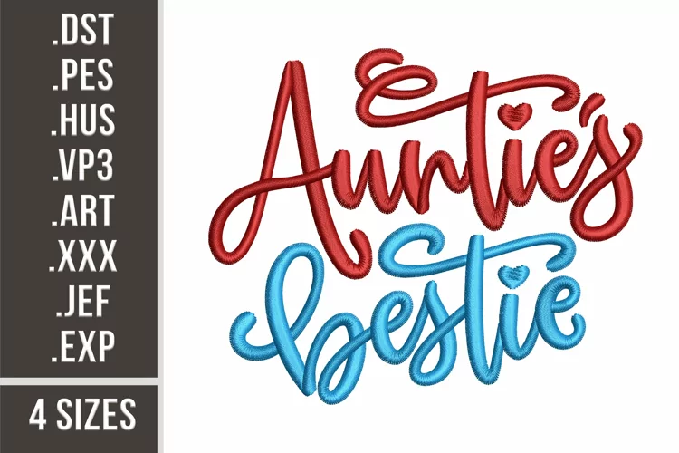 Auntie's Bestie | Family Embroidery Design