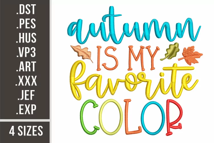 Autumn Is My Favorite Color | Embroidery Design