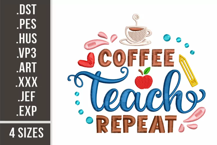 Coffee Teach Repeat | Embroidery Design