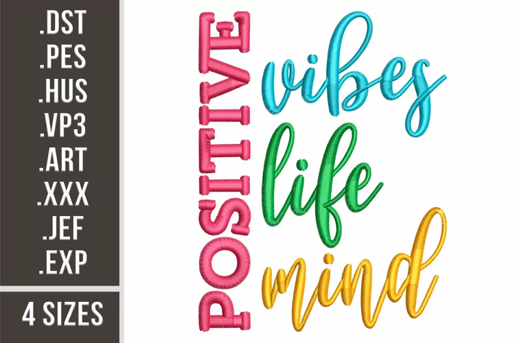 Positive Vibes, Life, Mind | Embroidery Design