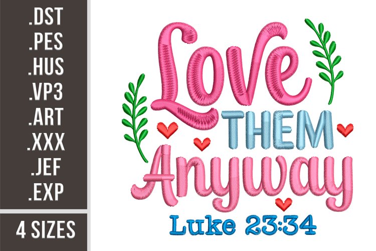 Love Them Anyway | Christian Embroidery Pattern example image 1