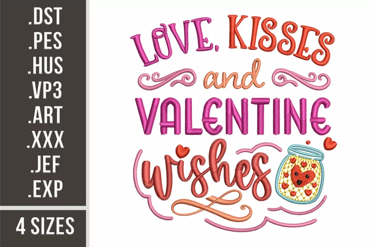 Love Kisses And Valentine Wishes | Embroidery Design 4 sizes