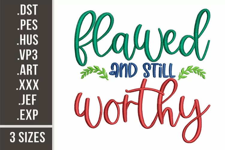 Flawed And Still Worthy | Embroidery Pattern