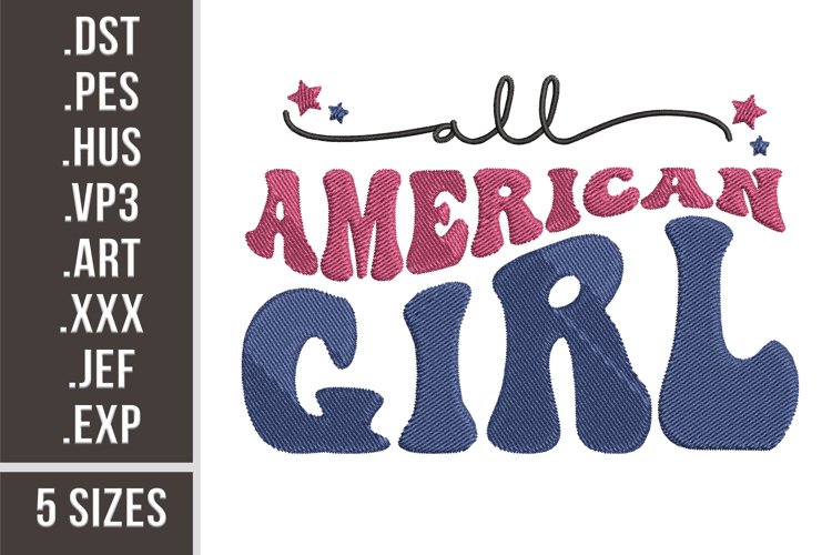 All American Girl | Patriotic Embroidery example image 1