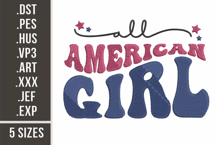 All American Girl | Patriotic Embroidery