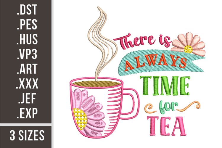 Always Time For Tea | Embroidery Design example image 1