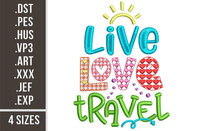 Live Love Travel Embroidery Design