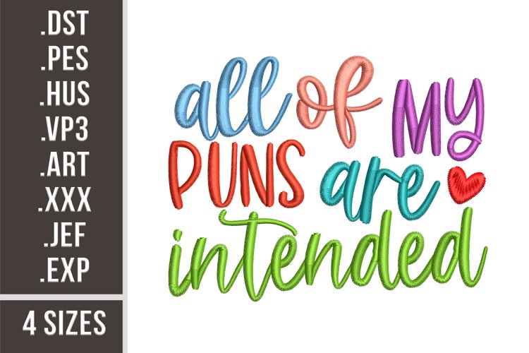 All Of My Puns Are Intented | Embroidery Design example image 1