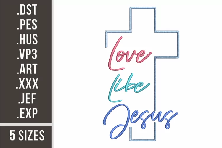 Love Like Jesus | Christian Embroidery