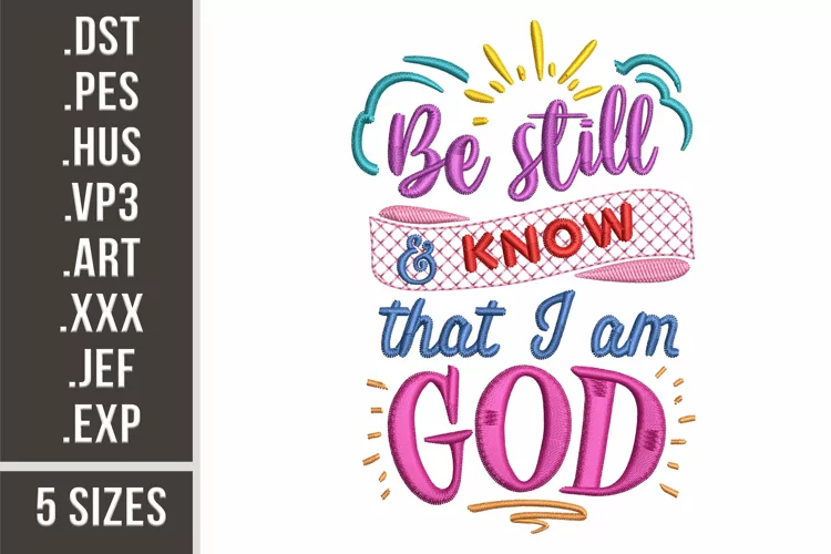 Be Still and Know That I'm God | Embroidery Design