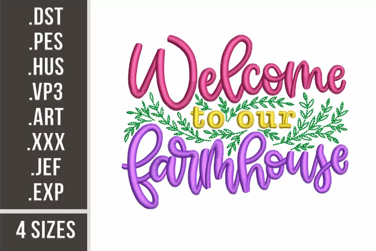 Welcome To Our Farmhouse | Embroidery Design