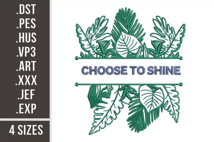Choose To Shine | Floral Machine Embroidery