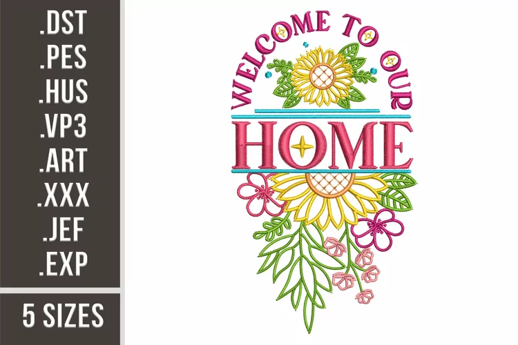 Welcome To Our Home | Floral Home Sign Embroidery