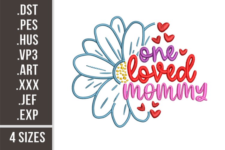 One Loved Mommy | Mother's Day Embroidery example image 1