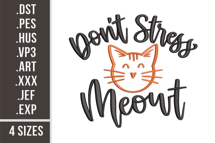 Don't Stress Meowt | Funny Cat Embroidery example image 1