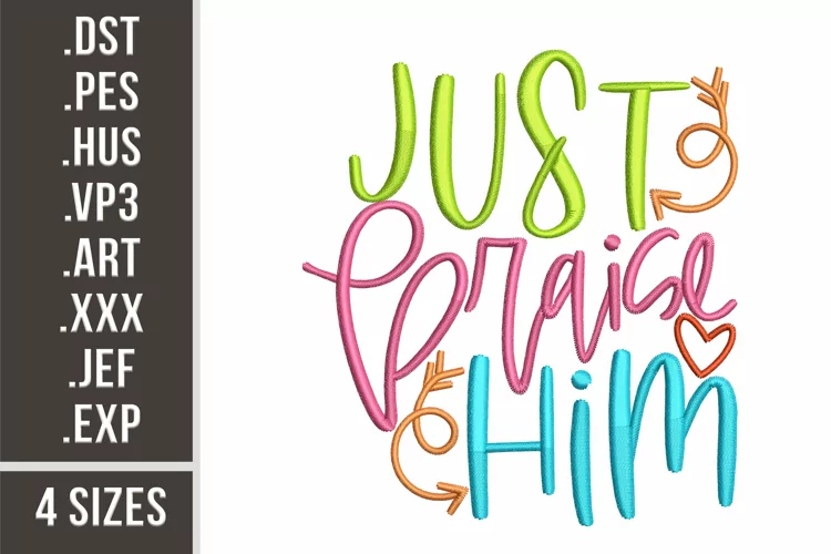 Just Praise Him | Religious Embroidery Design