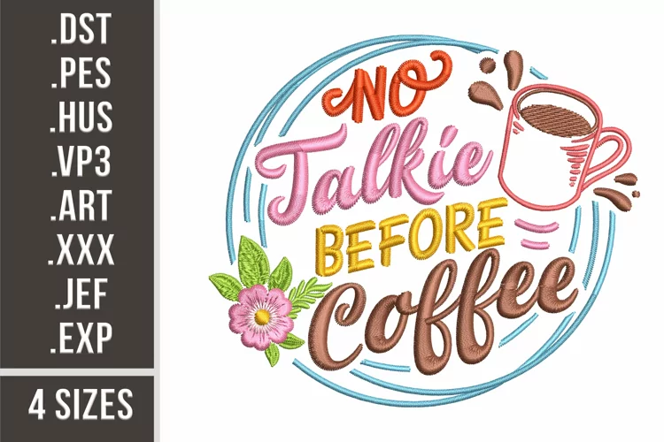 No Talkie Before Coffee | Embroidery Design